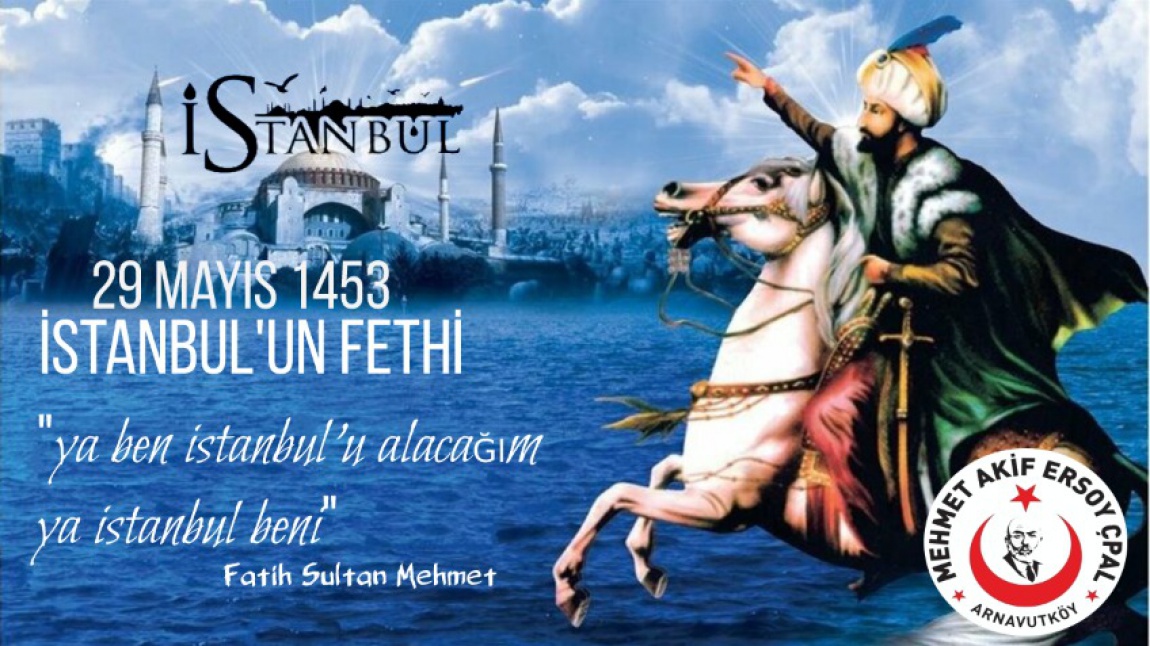 İstanbul'un Fethi'nin 568. Yılı Kutlu Olsun